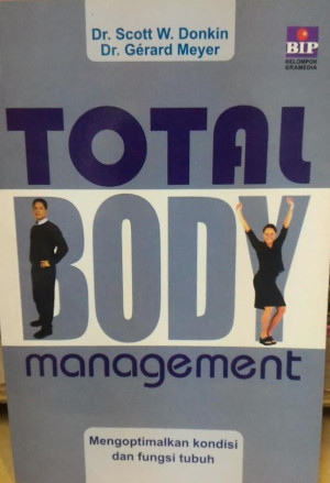 Image of Total Body Management ; mengoptimalkan konsisi dan fungsi tubuh