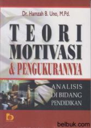 Image of Teori Motivasi dan Pengukurannya Analisis di bidang Pendidikan