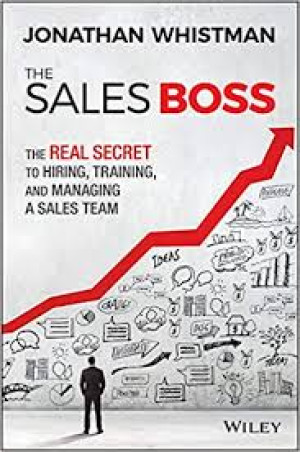 Image of The Sales Boss: The Real Secret to Hiring, Training and Managing a Sales Team