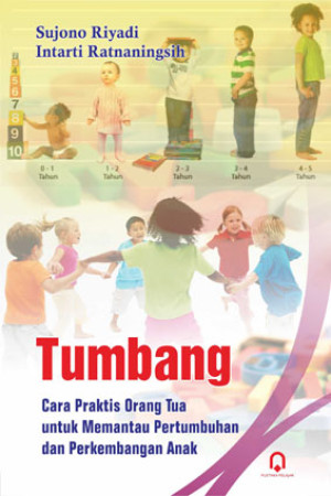 Image of Tumbang : Cara praktis orang tua untuk memantau pertumbuhan dan perkembangan anak