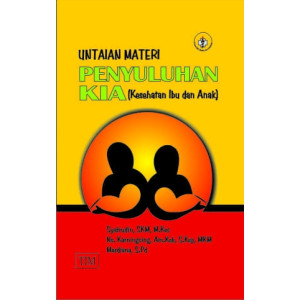 Image of Untaian Materi Penyuluhan KIA (Kesehatan Ibu dan Anak)