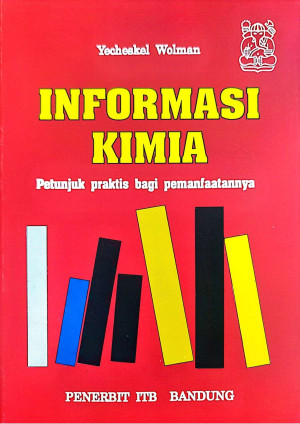 Image of Informasi Kimia Petunjuk Praktis Bagi Pemanfaatannya