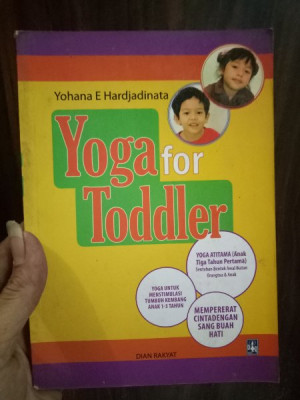 Image of Yoga for Toddler: Yoga untuk Menstimulasi Tumbuh Kembang Anak 1-3 Tahun