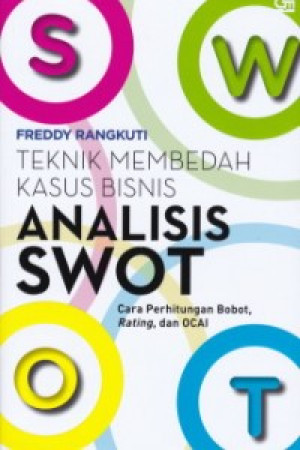 Image of Analisis SWOT: Teknik Membedah Kasus Bisnis, Cara perhitungan bobot, rating dan OCAI