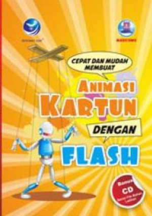 Image of Cepat dan Mudah Membuat Animasi Kartun dengan Flash + CD