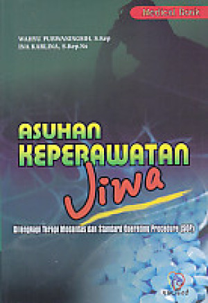 Image of Asuhan Keperawatan Jiwa ; Dilengkapi Terapi Modalitas Dan Standard Operating Procedure (SOP)