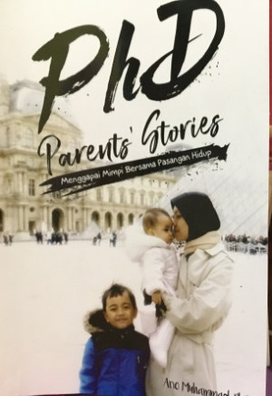 Image of PhD Parents' Stories: menggapai mimpi bersama pasangan hidup