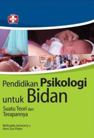 Image of Pendidikan Psikologi untuk Bidan: suatu teori dan terapannya