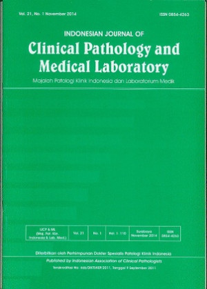 Image of Indonesian Journal of Clinical Pathology and Medical Laboratory: Majalah patologi klinik Indonesia dan laboratorium medik (Akreditasi No. 66b/DIKTI/KEP/2011)