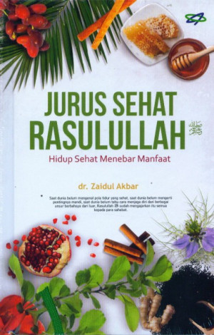 Image of Jurus sehat Rasulullah: hidup sehat menebar manfaat