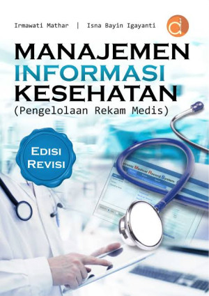 Image of Manajemen informasi kesehatan : pengelolaan rekam medis