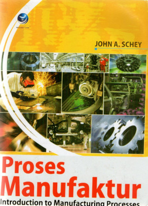 Image of Proses manufaktur : introduction to manufacturing processes