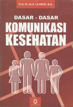 Image of Dasar-dasar Komunikasi Kesehatan