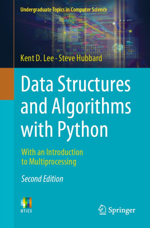 Image of Data Structures and Algorithms with Python with an Introduction to Multiprocessing Second Edition