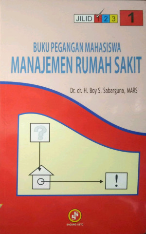 Image of Buku Pegangan Mahasiswa Manajemen Rumah Sakit Jilid 1