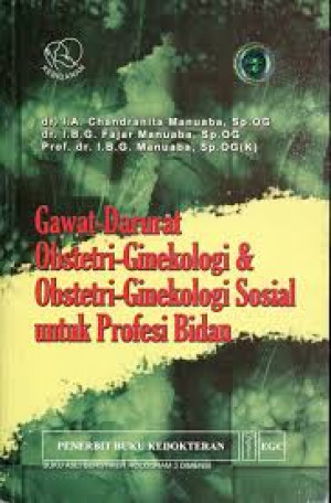 Image of Gawat-Darurat Obstetri-Ginekologi dan Obstetri-Ginekologi Sosial untuk Profesi Bidan