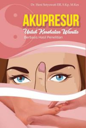 Image of Akupresur untuk Kesehatan Wanita Berbasis Hasil Penelitian (ebook)