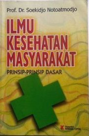 Image of Ilmu Kesehatan Masyarakat: Prinsip-prinsip Dasar