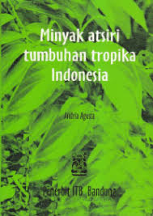 Image of Minyak Atsiri Tumbuhan Tropika Indonesia
