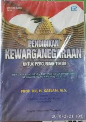 Image of Pendidikan Kewarganegaraan untuk Perguruan Tinggi Berdasar SK Dirjen DIKTI No. 43/DIKTI/KEP/2006 sesuai dengan KKNI Bdg PT 2013 : materi baru 2016