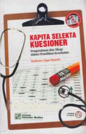 Image of Kapita Selekta Kuisioner : pengetahuan dan sikap dalam penelitian kesehatan