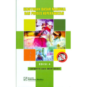 Image of Kebutuhan Dasar Manusia dan Proses Keperawatan edisi 4