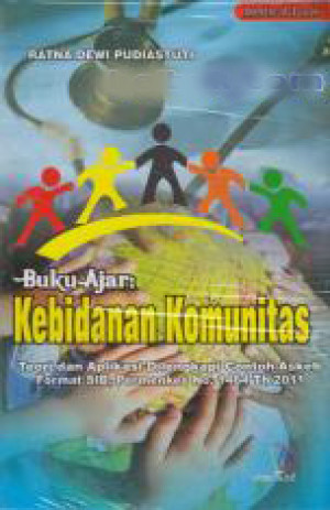 Image of Buku Ajar Kebidanan Komunitas, teori dan aplikasi dilengkapi contoh askeb format SIB, Permenkes No. 1464 Th 2011
