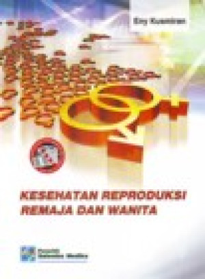 Image of Kesehatan Reproduksi Remaja dan Wanita