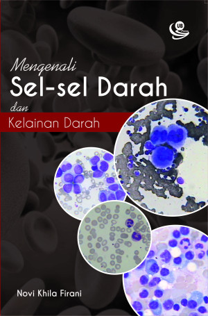 Image of Mengenali Sel-Sel Darah dan Kelainan Darah