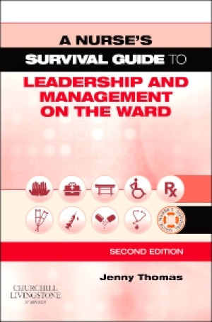 Image of a Nurse's Survival Guide to Leadership and Management on the Ward