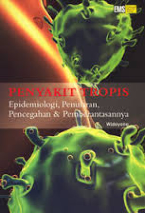 Image of Penyakit Tropis ; Epidemiologi, Penularan, Pencegahan dan Pemberantasannya