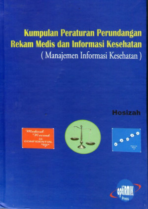 Image of Kumpulan Peraturan Perundangan Rekam Medis dan Informasi Kesehatan (Manajemen Informasi Kesehatan)