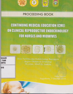 Image of Proceeding Book : Continuing Medical Education (CME) on Clinical Reproductive Endocrinology for Nurses and Midwives