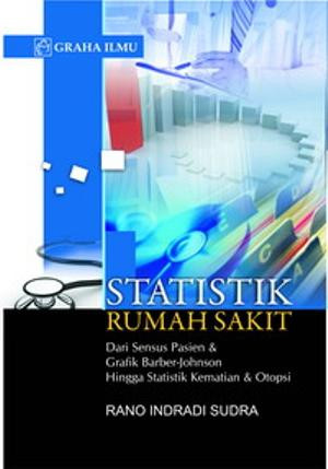 Image of Statistik Rumah Sakit: Dari Sensus Pasien & Grafik Barber - Johnson Hingga Statistik Kematian & Otopsi