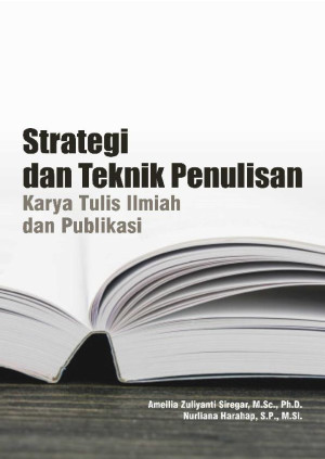 Image of Strategi Dan Teknik Penulisan Karya Tulis Ilmiah Dan Publikasi