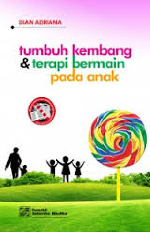 Image of Tumbuh Kembang dan Terapi Bermain Pada Anak