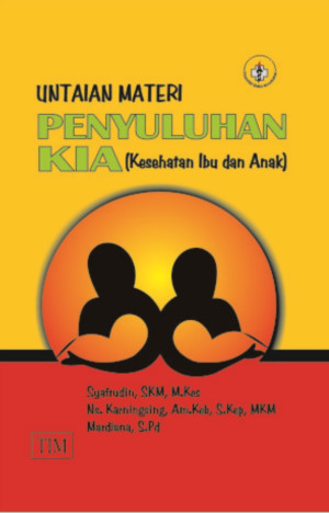 Image of Untaian Materi Penyuluhan KIA (Kesehatan Ibu dan Anak)
